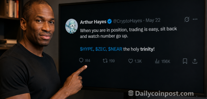 Arthur Hayes holy trinity tweet HYPE ZEC NEAR May 22 2026 DailyCoinPost